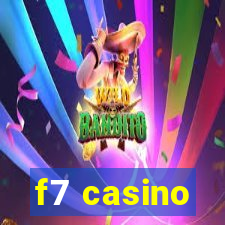 f7 casino